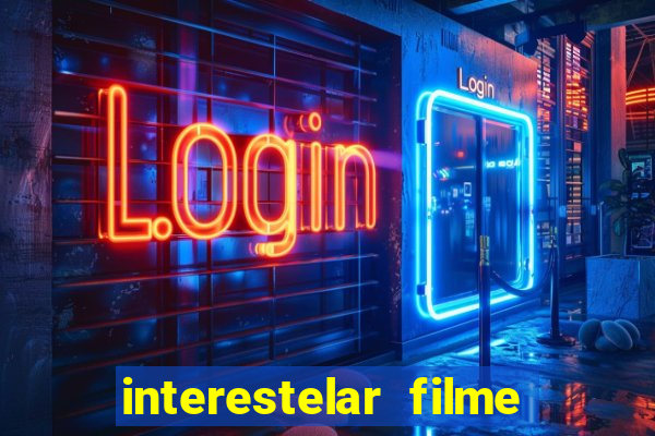 interestelar filme completo dublado telegram interestelar